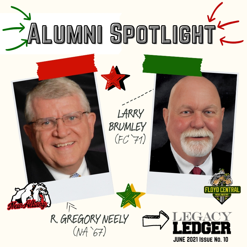 June 2021 Alumni Spotlights: Greg Neely (NAHS ’67) and Larry Brumley (FCHS ’71)